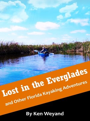 cover image of Lost in the Everglades and Other Florida Kayaking Adventures